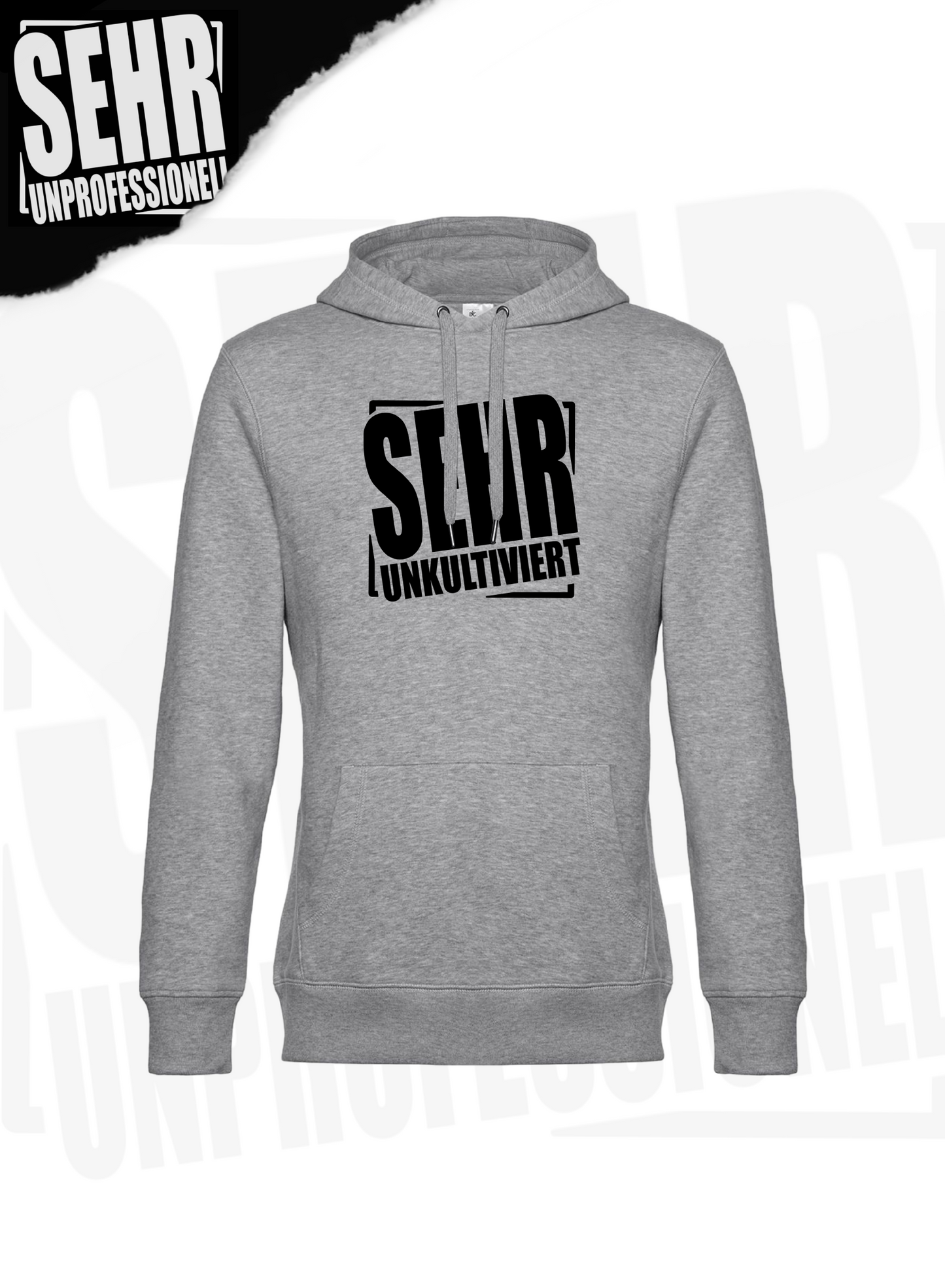 "Sehr Unkultiviert" Regular- & Ladies-Hoodie