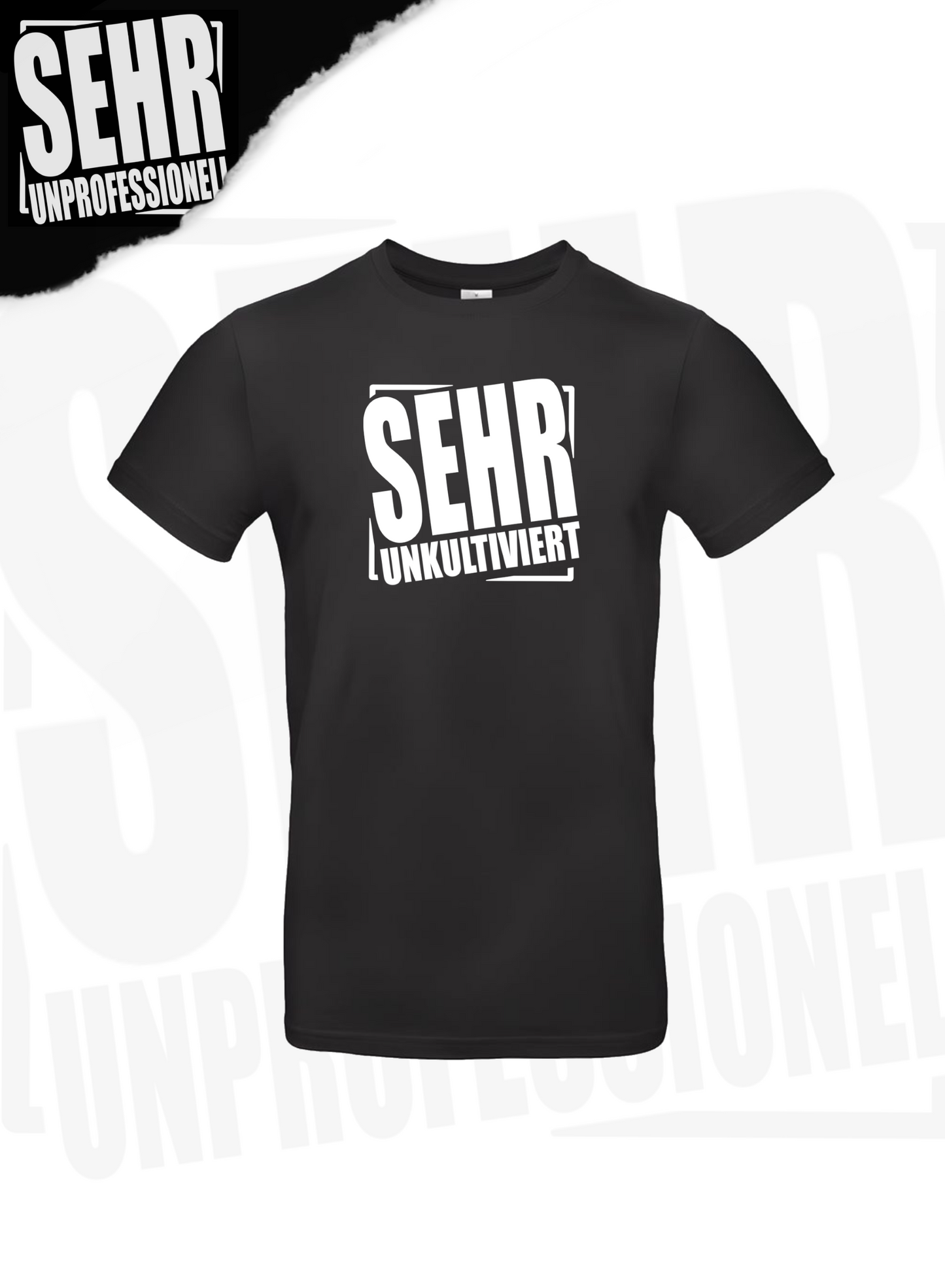 "Sehr Unkultiviert" Regular- & Ladies-Shirt
