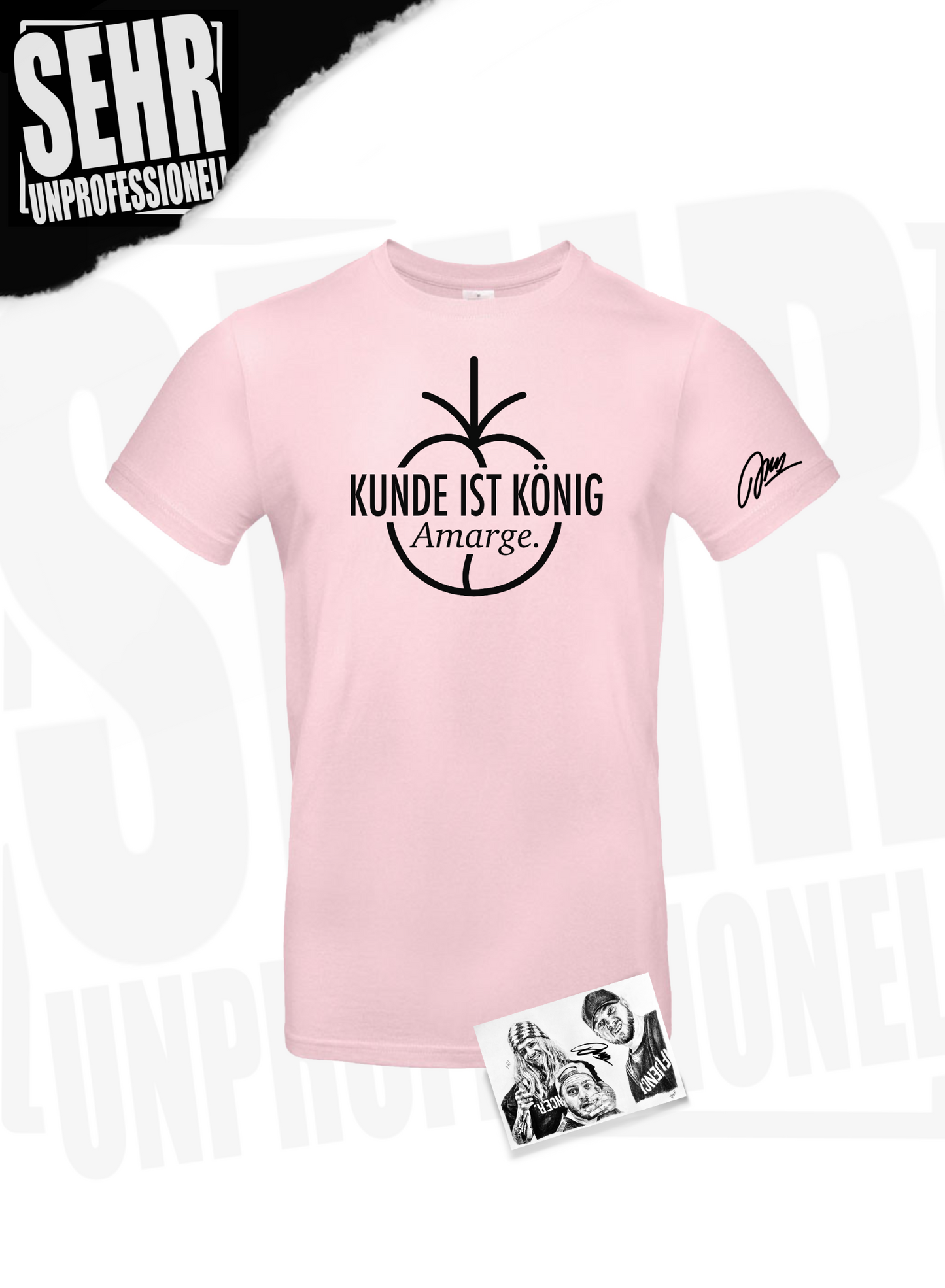 "Kunde ist König Amarge." Regular- & Ladies-Shirt