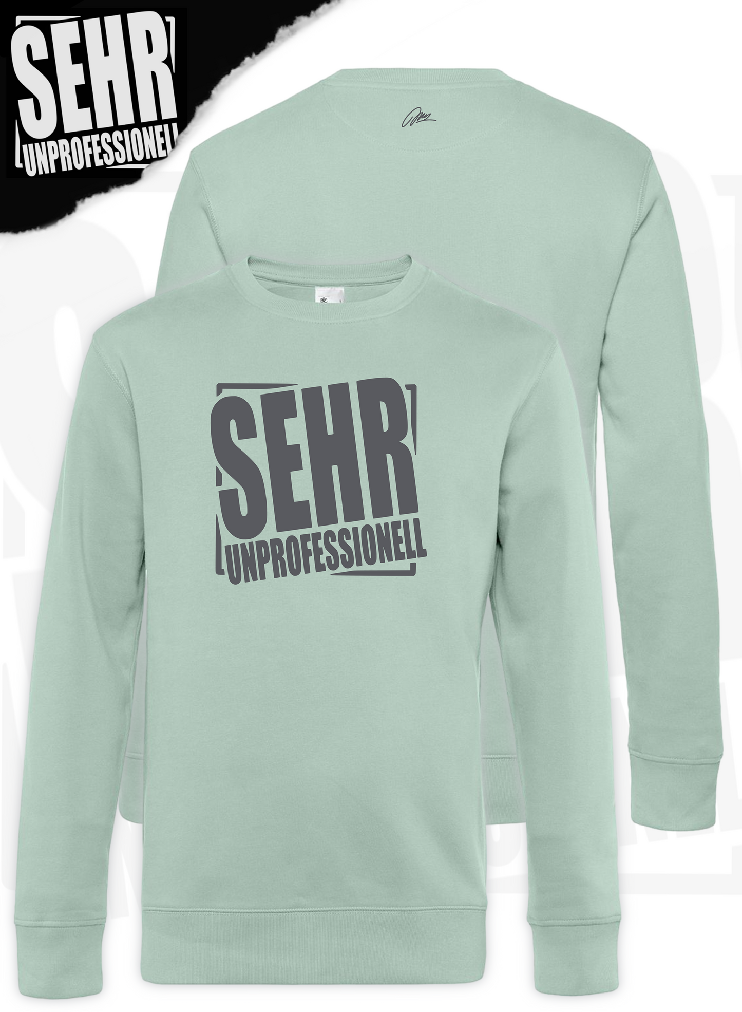 "Sehr Unprofessionell" Sweater