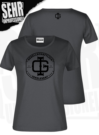 "Gesellschaftlich Irrelevant" Regular- & Ladies-Shirt