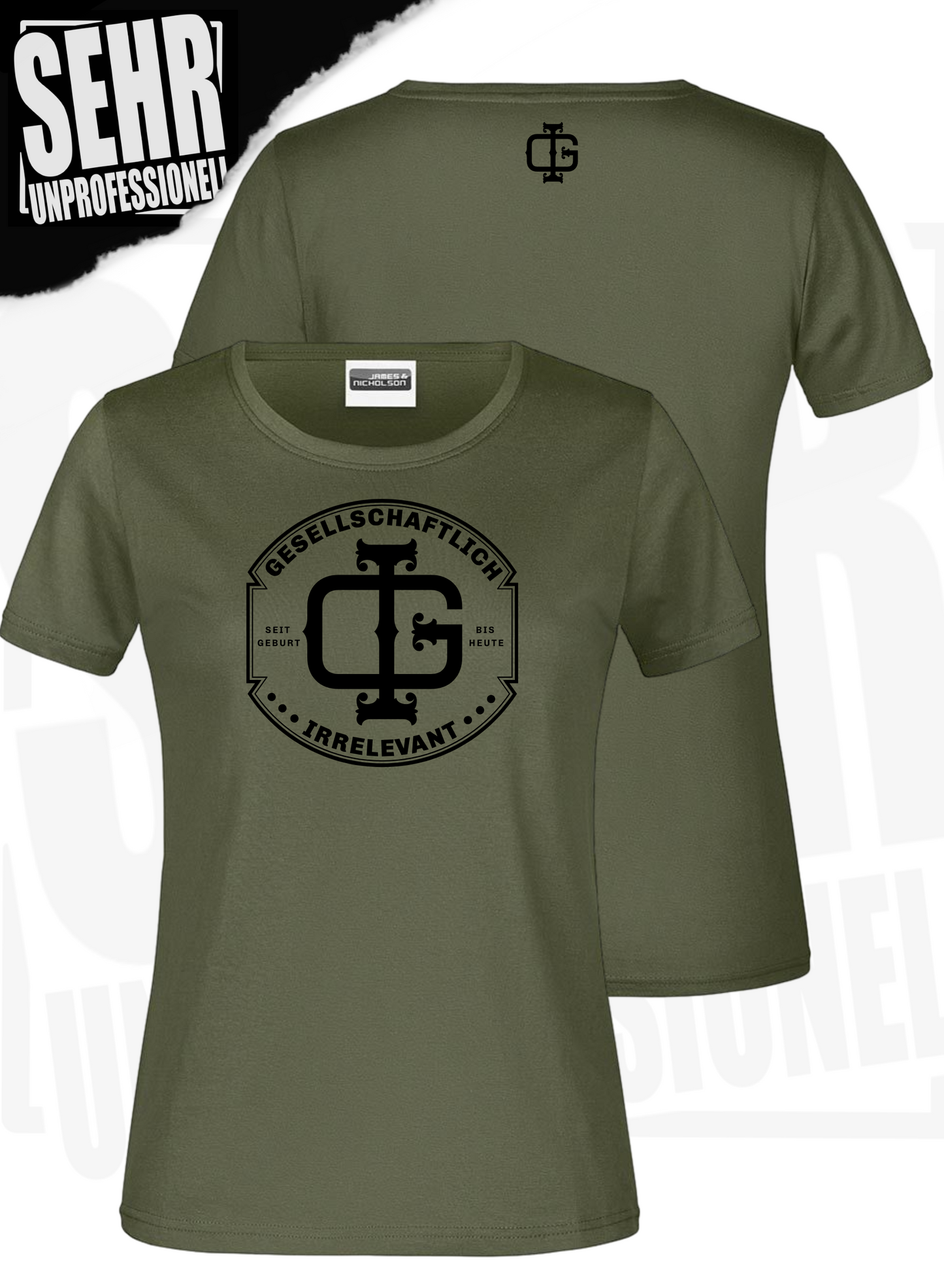 "Gesellschaftlich Irrelevant" Regular- & Ladies-Shirt