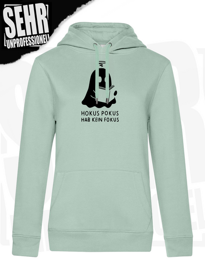 "Hokus Pokus hab kein Fokus" Regular & Ladies-Hoodie