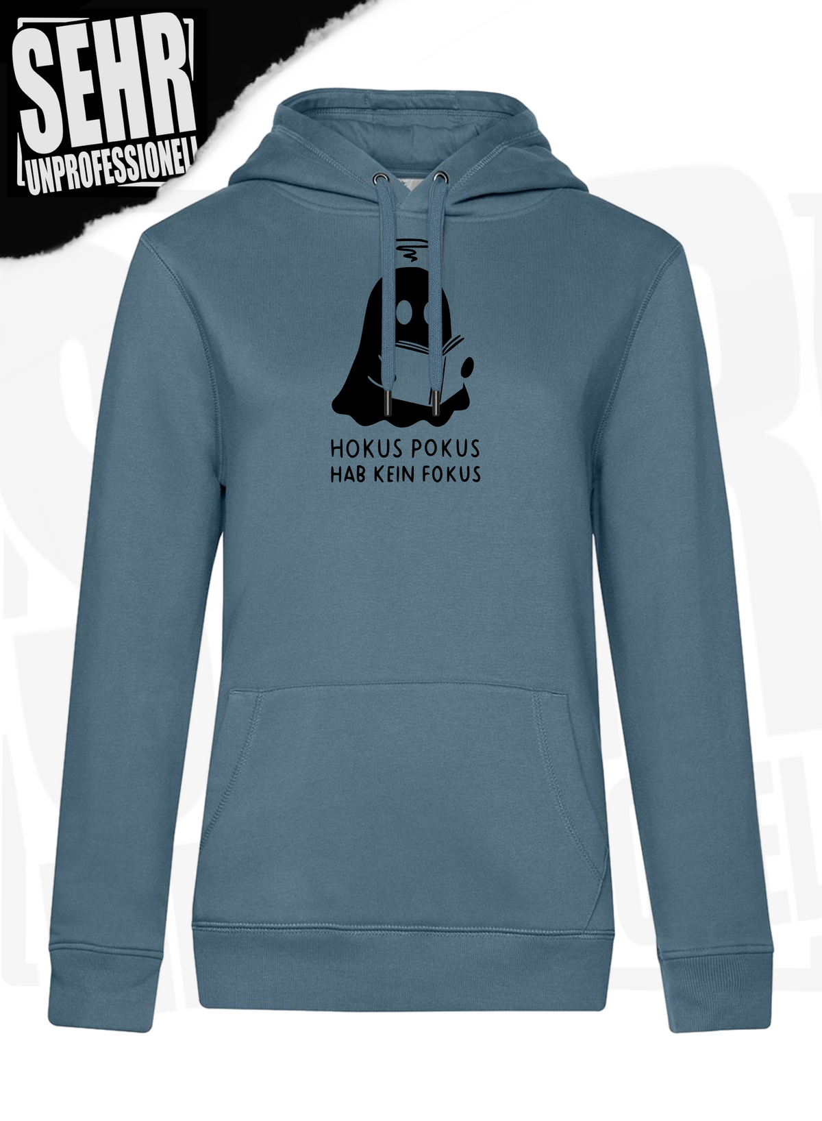 "Hokus Pokus hab kein Fokus" Regular & Ladies-Hoodie