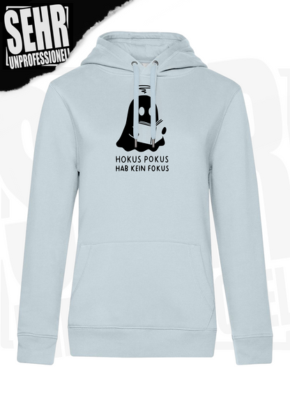 "Hokus Pokus hab kein Fokus" Regular & Ladies-Hoodie