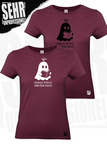 "Hokus Pokus hab kein Fokus" Regular & Ladies-Shirt