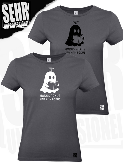 "Hokus Pokus hab kein Fokus" Regular & Ladies-Shirt
