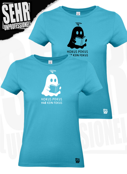 "Hokus Pokus hab kein Fokus" Regular & Ladies-Shirt