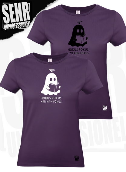 "Hokus Pokus hab kein Fokus" Regular & Ladies-Shirt