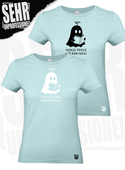 "Hokus Pokus hab kein Fokus" Regular & Ladies-Shirt