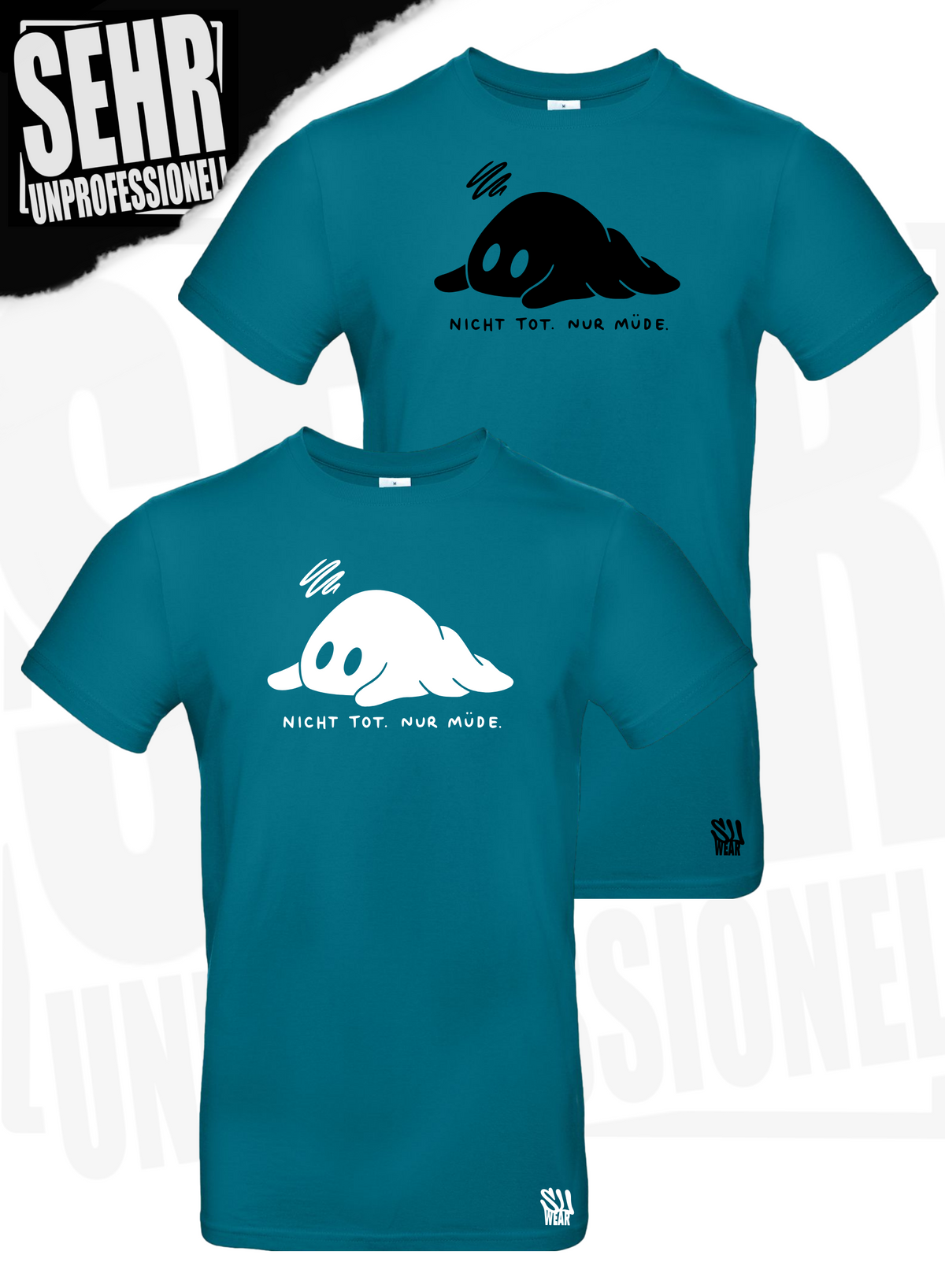 "Nicht tot. Nur müde." Regular & Ladies-Shirt