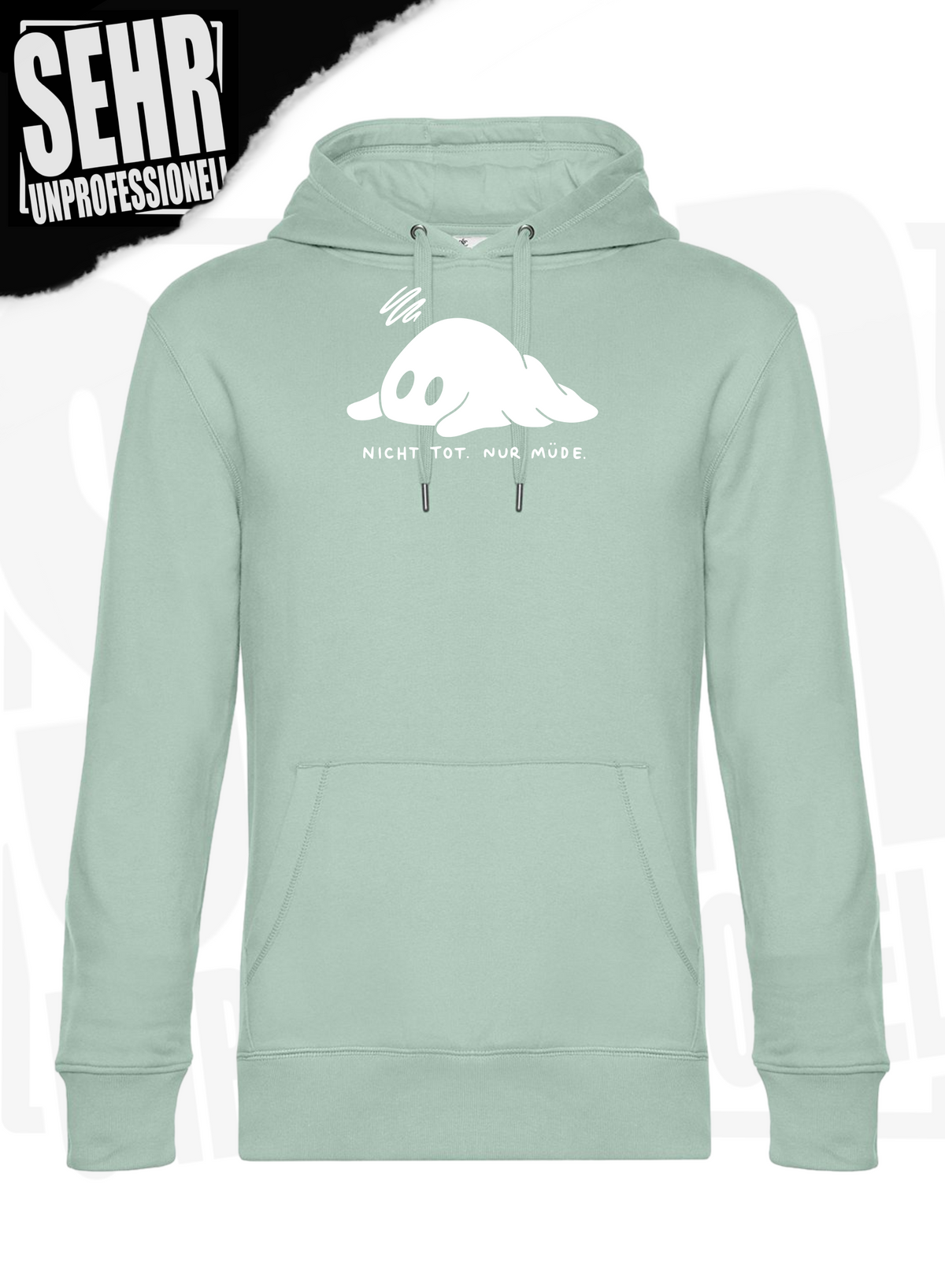 "Nicht tot. Nur müde." Regular & Ladies-Hoodie