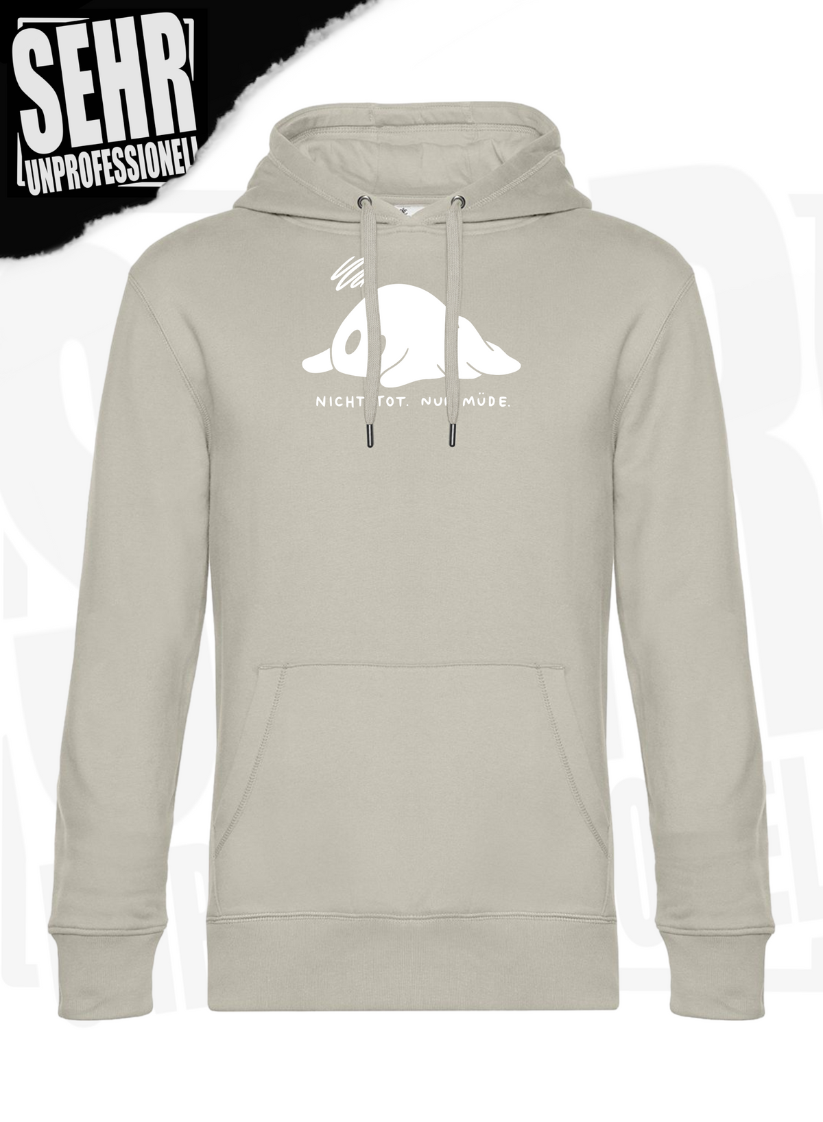 "Nicht tot. Nur müde." Regular & Ladies-Hoodie