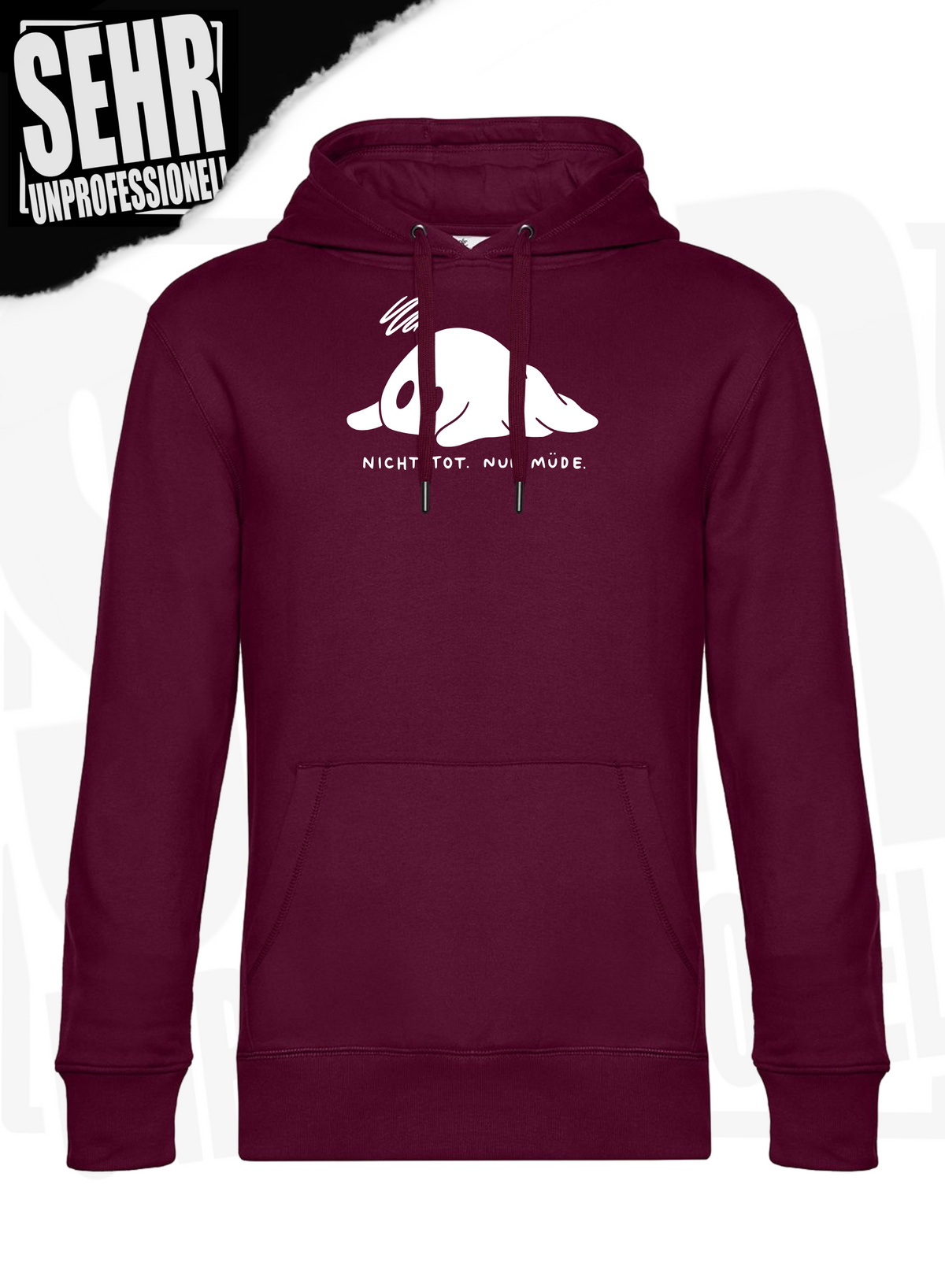 "Nicht tot. Nur müde." Regular & Ladies-Hoodie