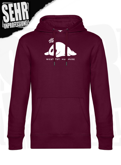 "Nicht tot. Nur müde." Regular & Ladies-Hoodie