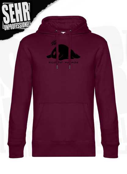 "Nicht tot. Nur müde." Regular & Ladies-Hoodie