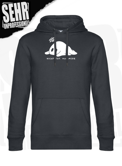"Nicht tot. Nur müde." Regular & Ladies-Hoodie