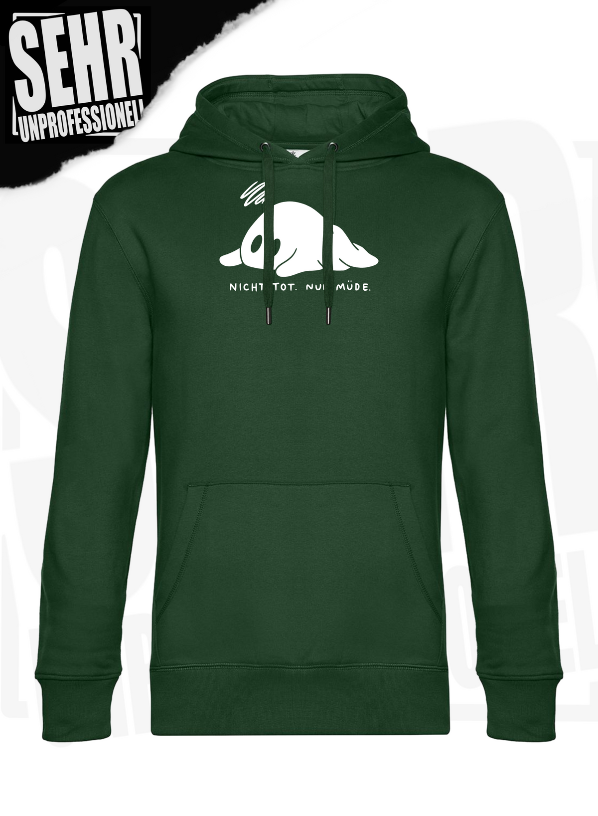 "Nicht tot. Nur müde." Regular & Ladies-Hoodie