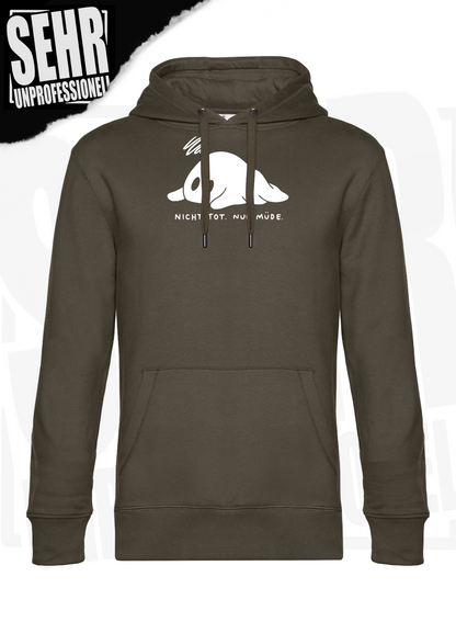 "Nicht tot. Nur müde." Regular & Ladies-Hoodie