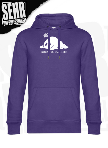 "Nicht tot. Nur müde." Regular & Ladies-Hoodie