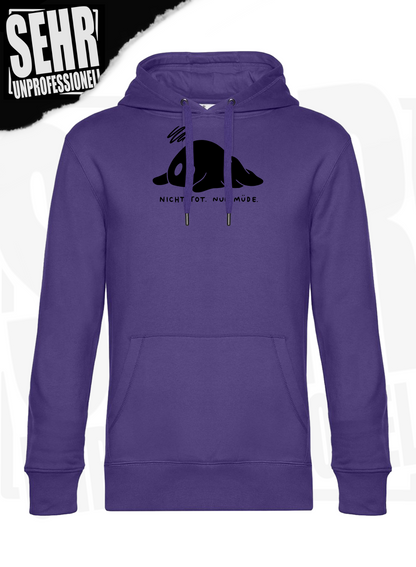 "Nicht tot. Nur müde." Regular & Ladies-Hoodie