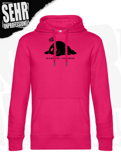 "Nicht tot. Nur müde." Regular & Ladies-Hoodie