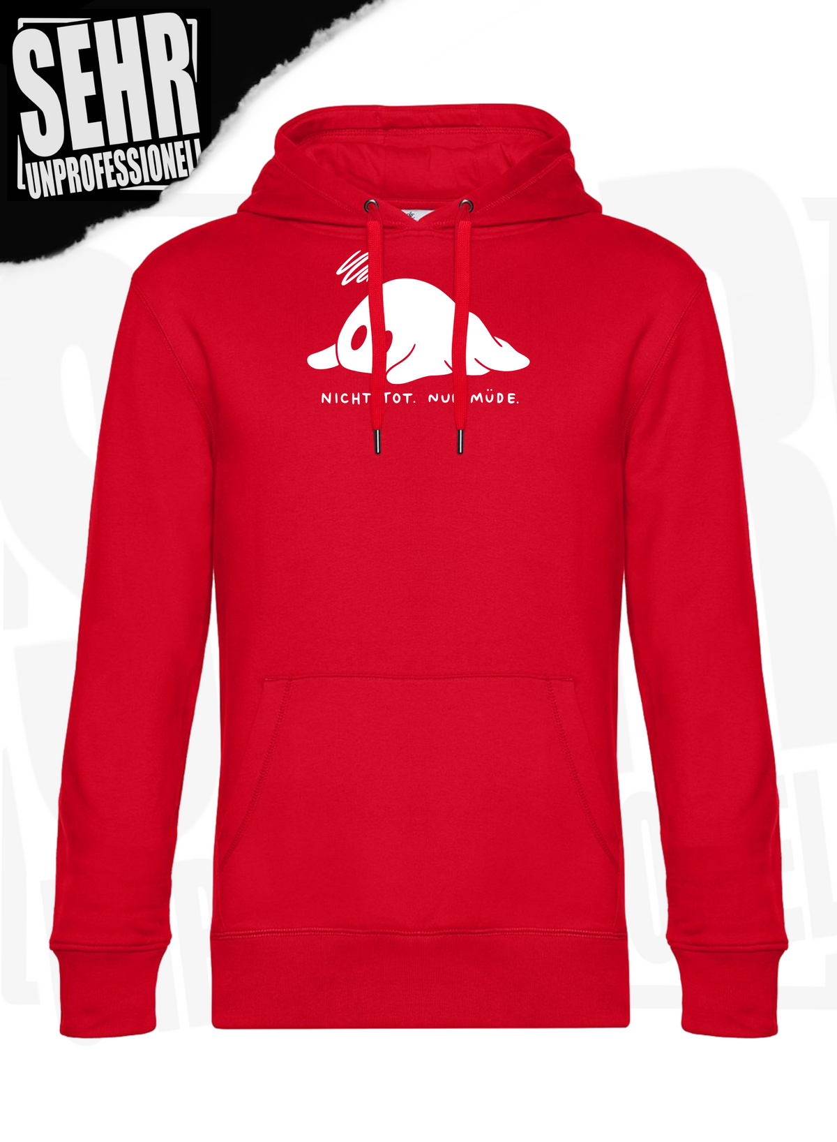"Nicht tot. Nur müde." Regular & Ladies-Hoodie
