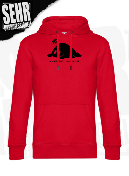 "Nicht tot. Nur müde." Regular & Ladies-Hoodie