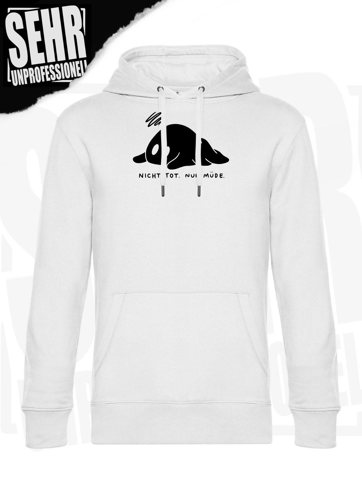 "Nicht tot. Nur müde." Regular & Ladies-Hoodie