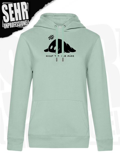 "Nicht tot. Nur müde." Regular & Ladies-Hoodie