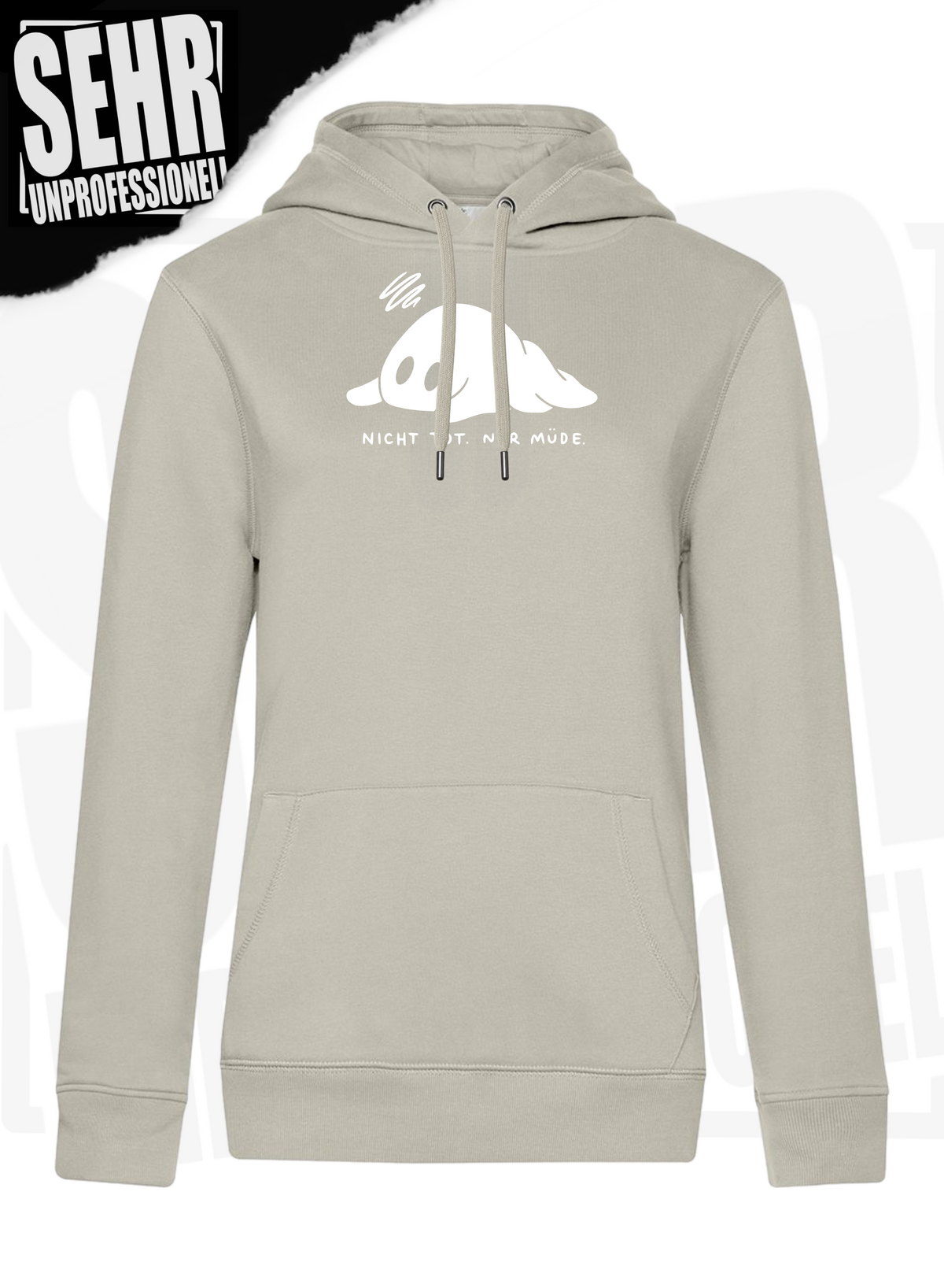"Nicht tot. Nur müde." Regular & Ladies-Hoodie
