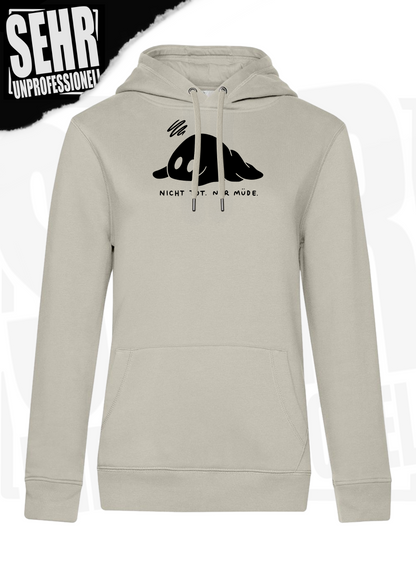 "Nicht tot. Nur müde." Regular & Ladies-Hoodie