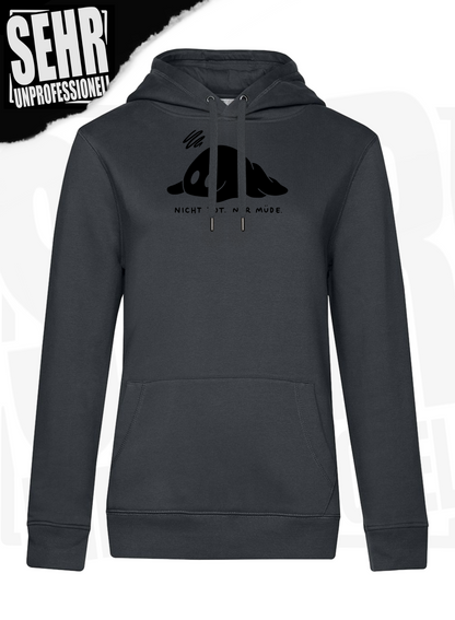 "Nicht tot. Nur müde." Regular & Ladies-Hoodie