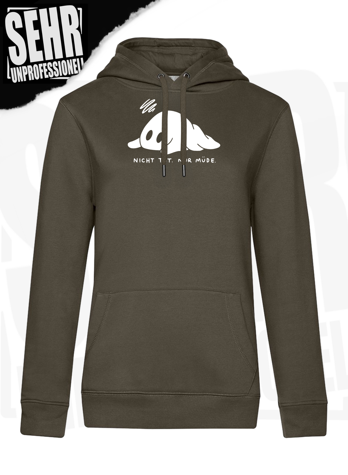 "Nicht tot. Nur müde." Regular & Ladies-Hoodie