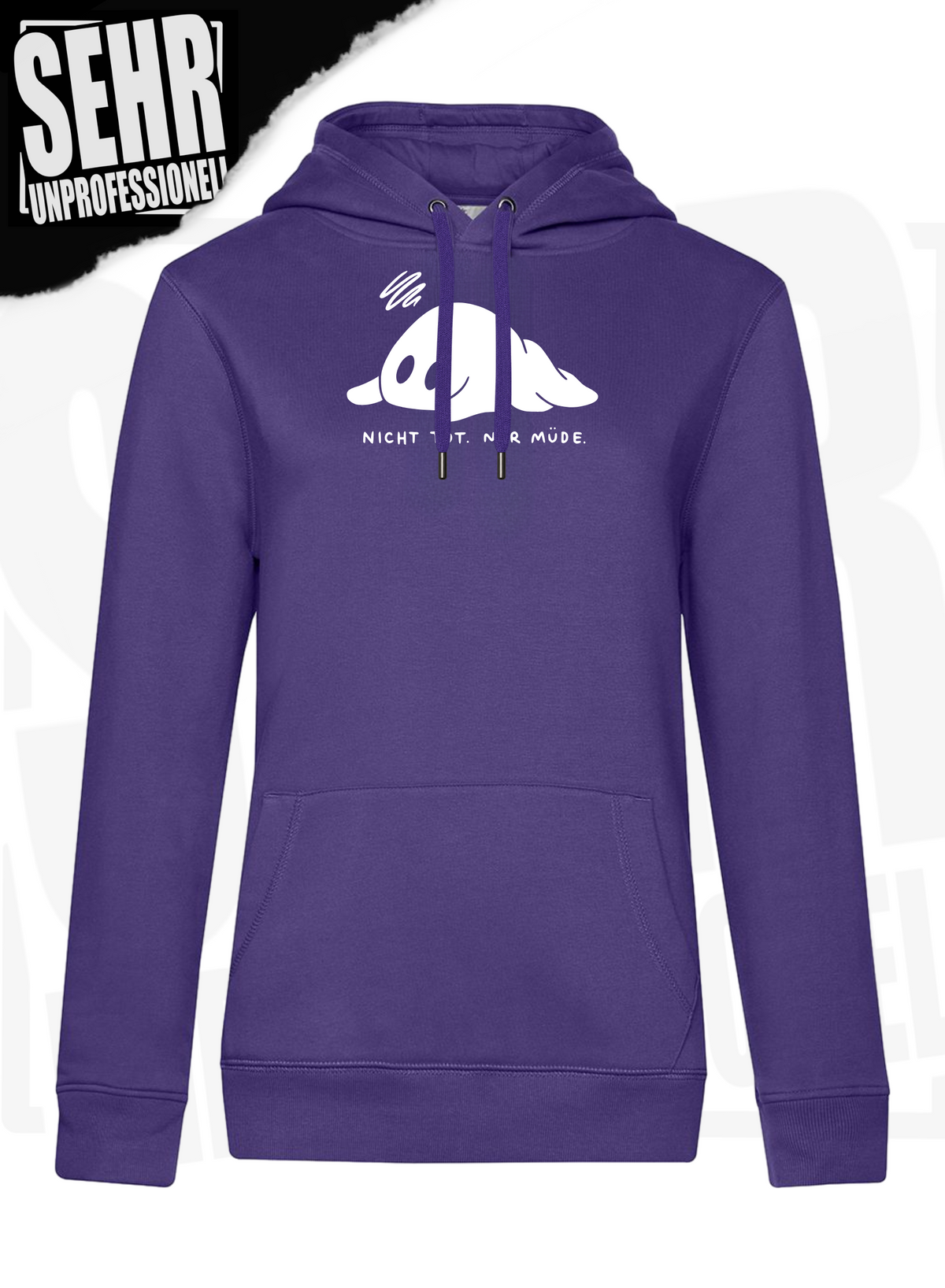 "Nicht tot. Nur müde." Regular & Ladies-Hoodie