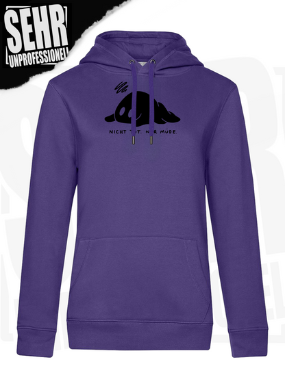 "Nicht tot. Nur müde." Regular & Ladies-Hoodie