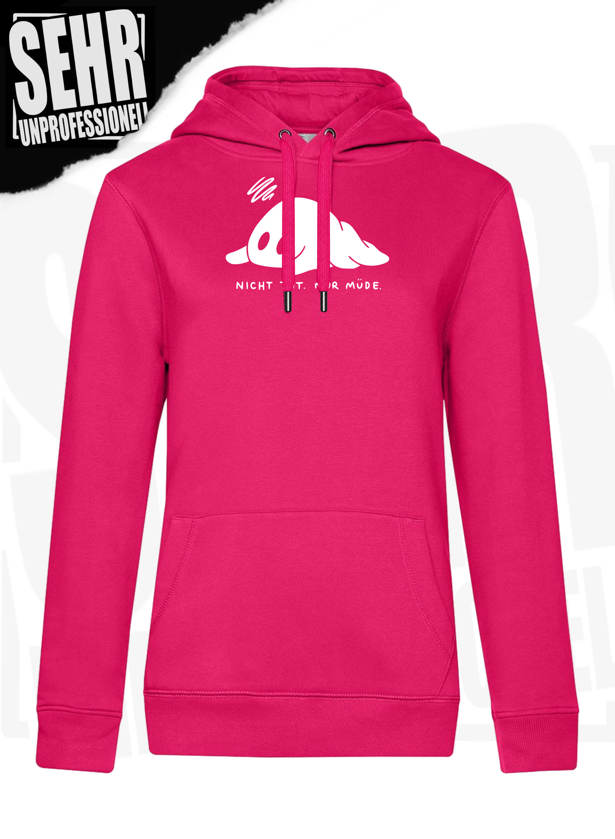 "Nicht tot. Nur müde." Regular & Ladies-Hoodie