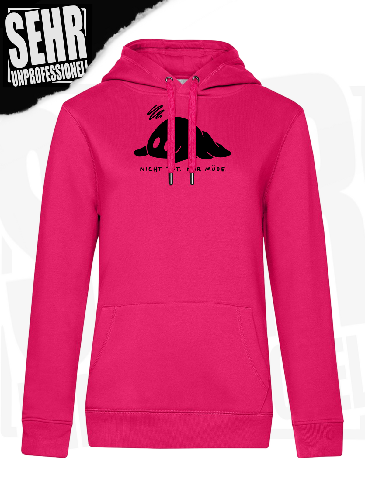 "Nicht tot. Nur müde." Regular & Ladies-Hoodie