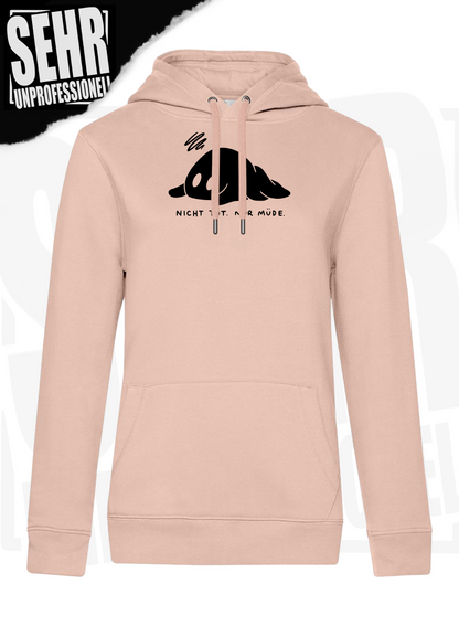 "Nicht tot. Nur müde." Regular & Ladies-Hoodie
