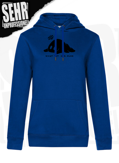 "Nicht tot. Nur müde." Regular & Ladies-Hoodie