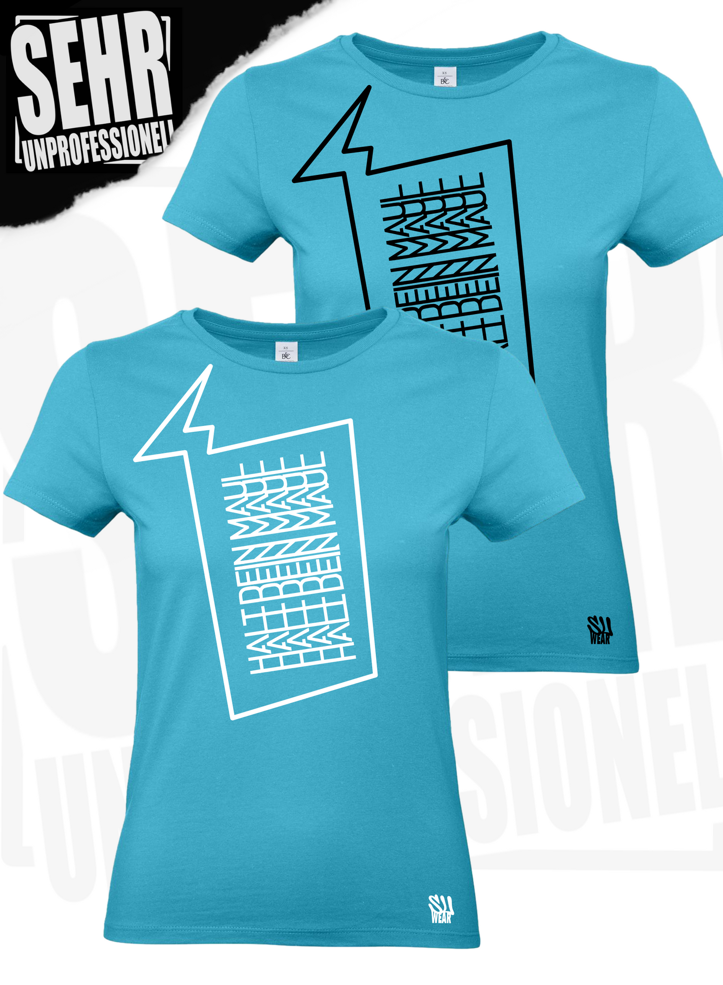 "Halt dein Maul" Ladies-Shirt