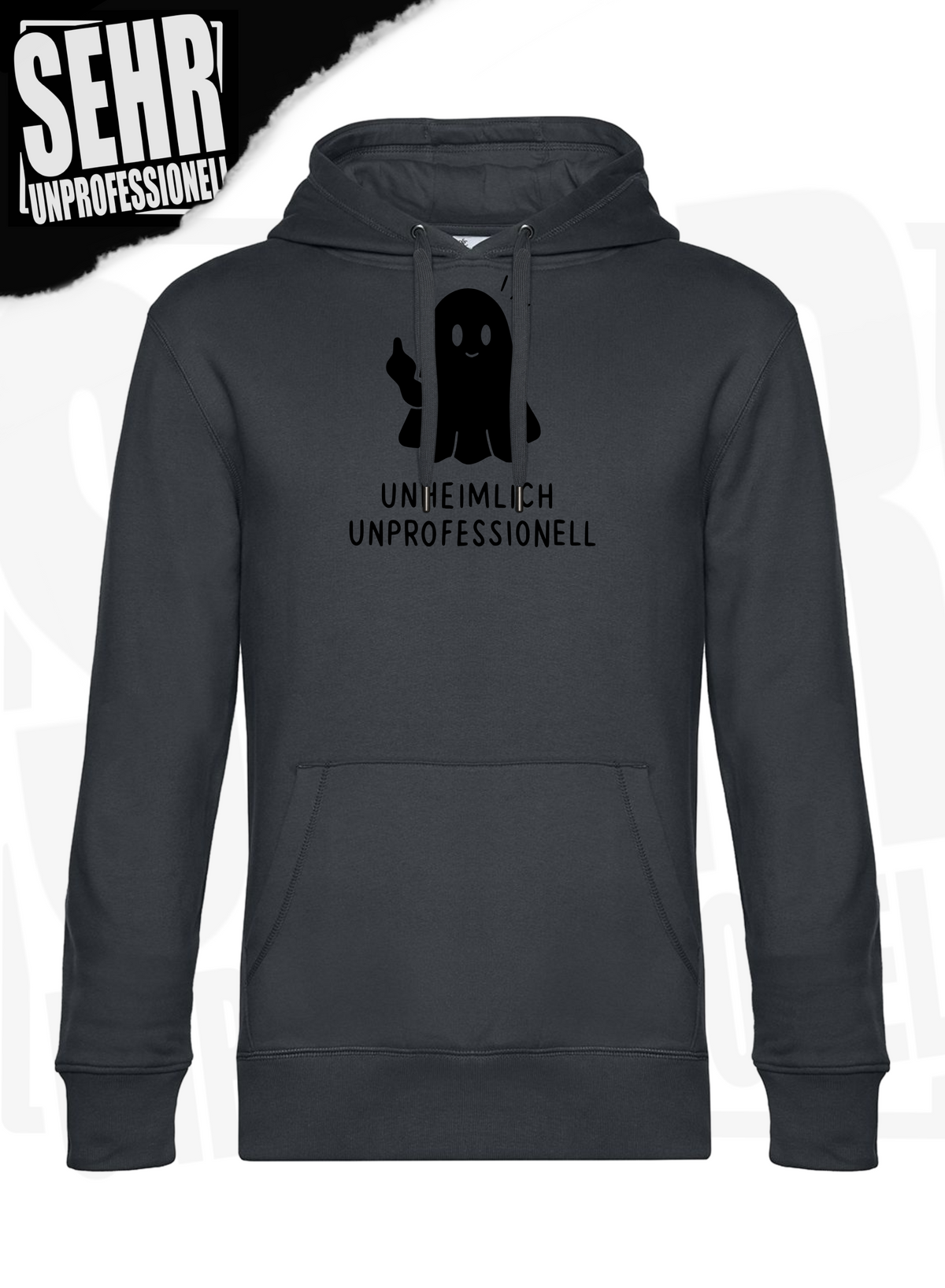 "Unheimlich Unprofessionell" Regular & Ladies-Hoodie