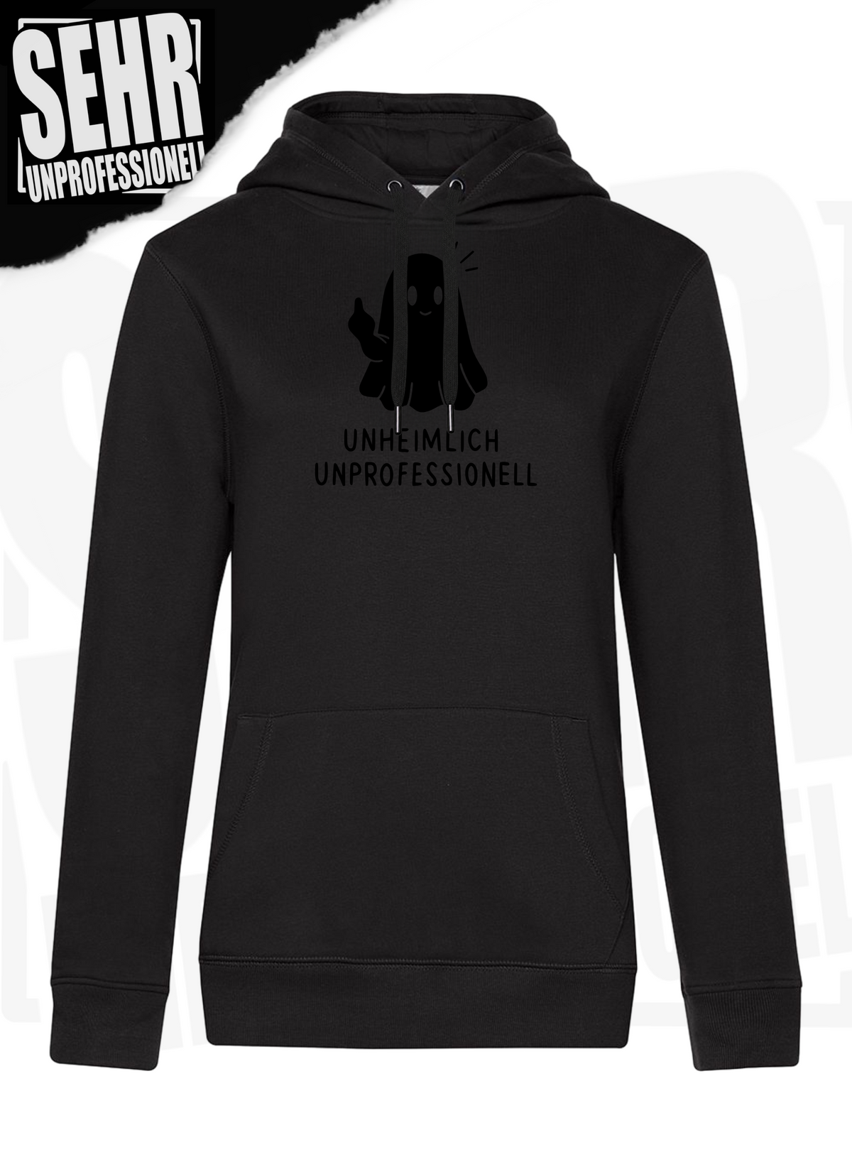 "Unheimlich Unprofessionell" Regular & Ladies-Hoodie