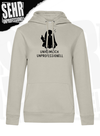 "Unheimlich Unprofessionell" Regular & Ladies-Hoodie