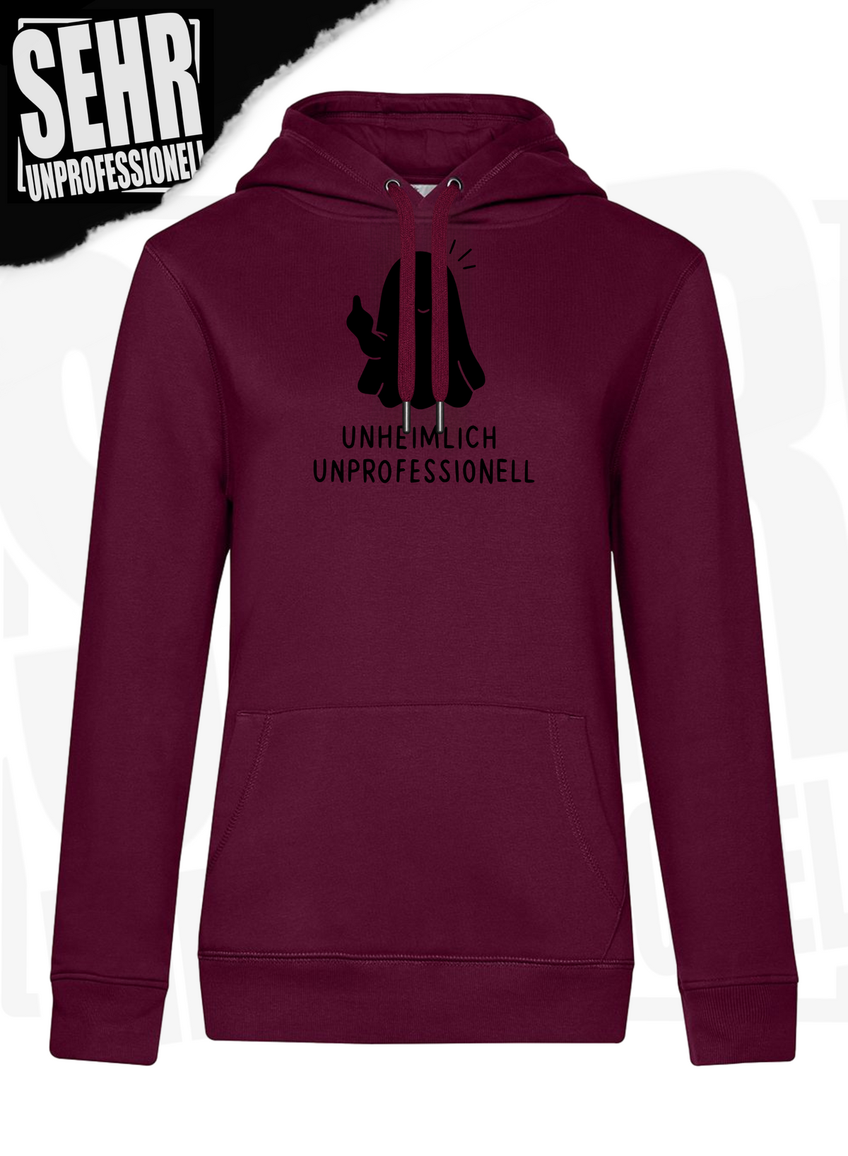 "Unheimlich Unprofessionell" Regular & Ladies-Hoodie