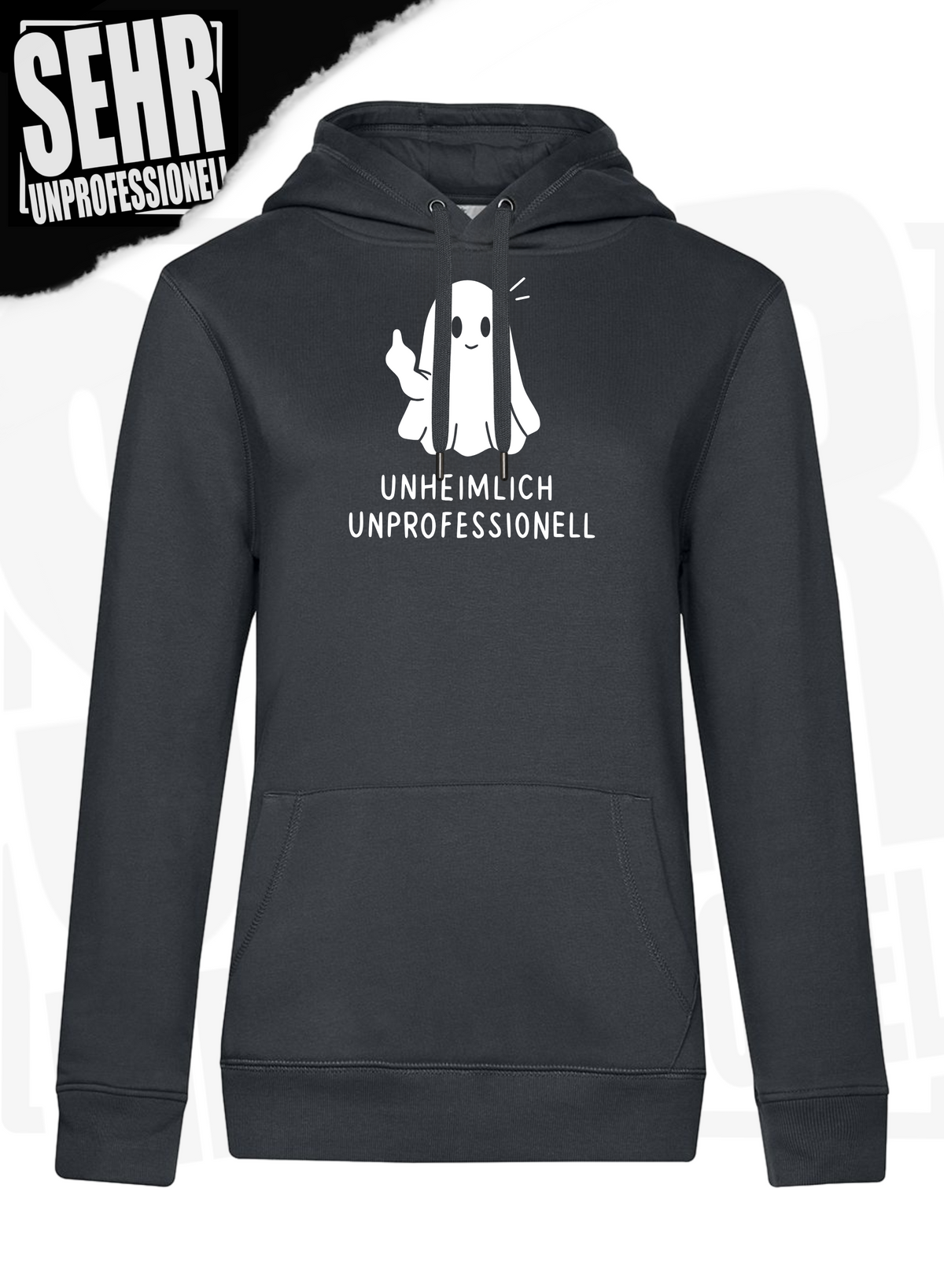 "Unheimlich Unprofessionell" Regular & Ladies-Hoodie