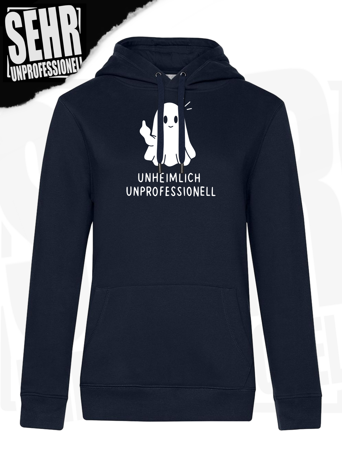 "Unheimlich Unprofessionell" Regular & Ladies-Hoodie