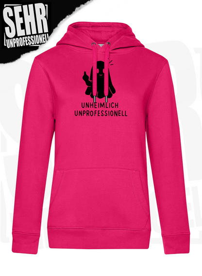 "Unheimlich Unprofessionell" Regular & Ladies-Hoodie