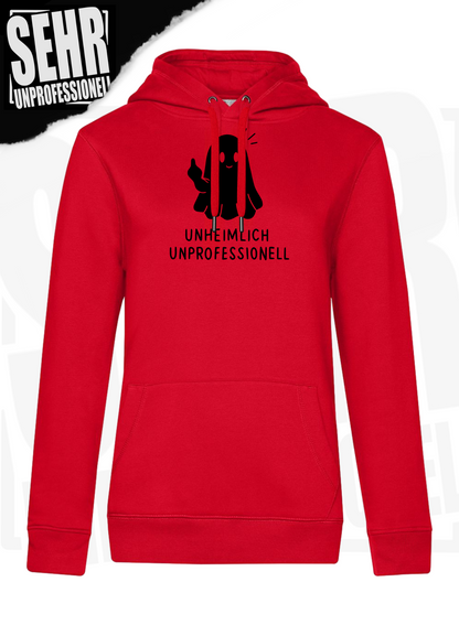 "Unheimlich Unprofessionell" Regular & Ladies-Hoodie