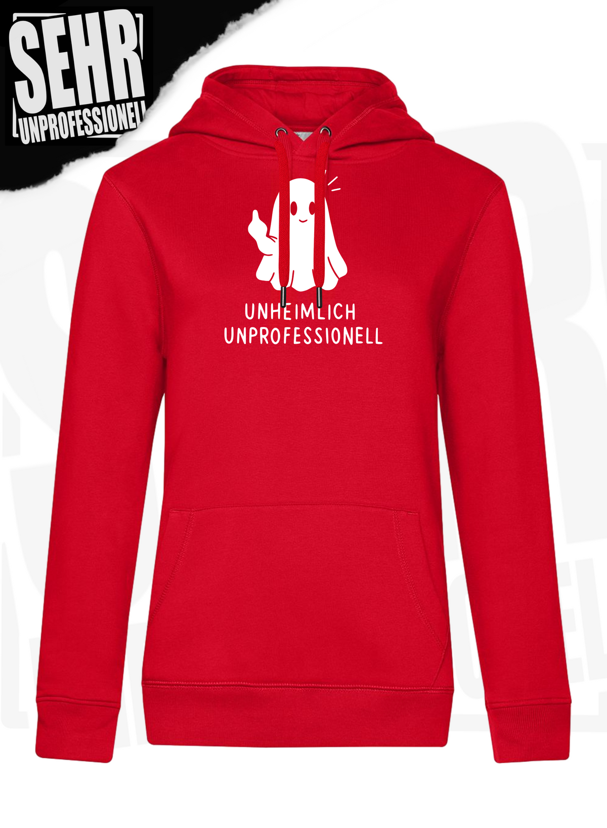 "Unheimlich Unprofessionell" Regular & Ladies-Hoodie